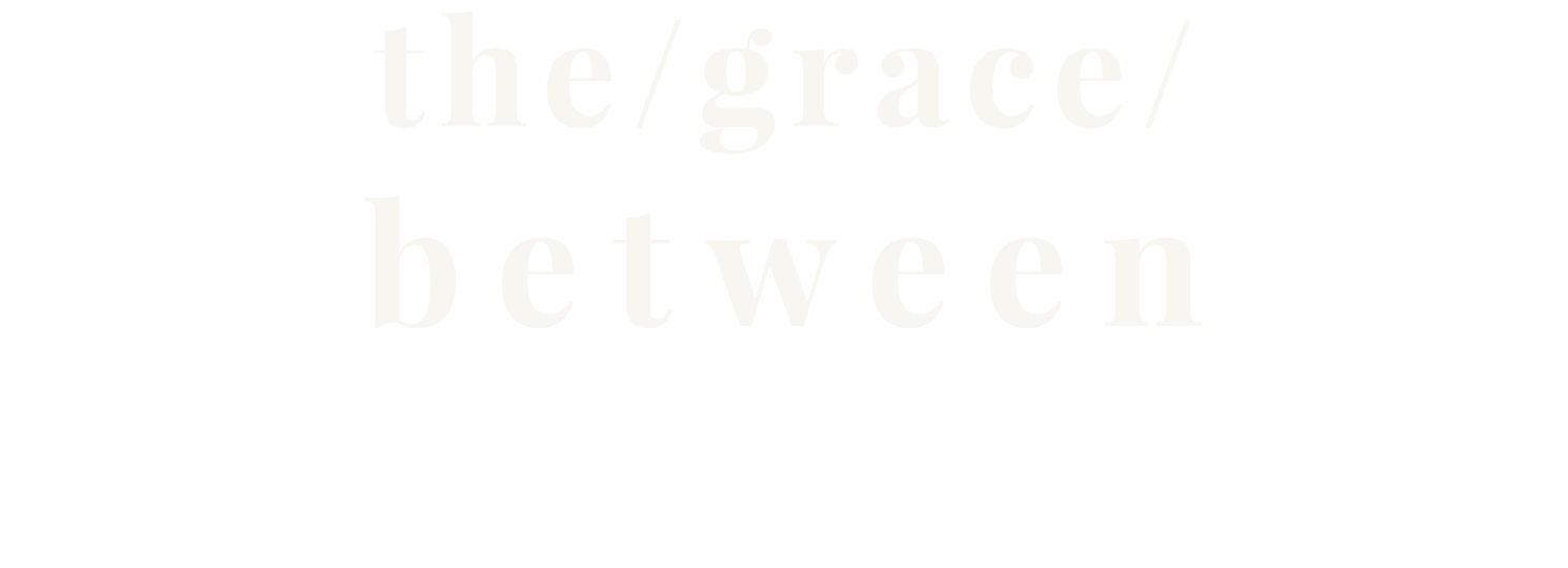 The Grace Between
